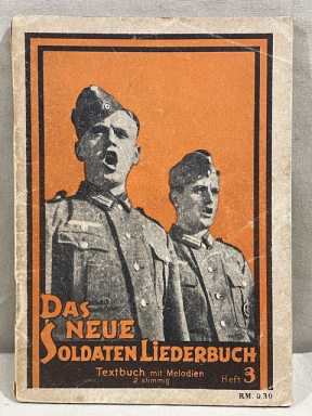 Original WWII German Soldiers Song Book, Das Neue Soldaten Liederbuch