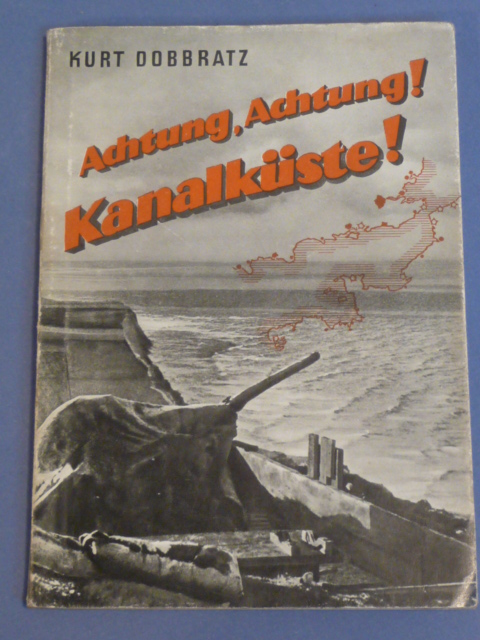 Original WWII German Book, Achtung! Achtung! Kanalk�ste!
