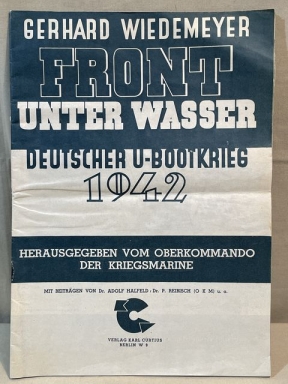 Original WWII German Book, The Front Underwater U-Boat War 1942