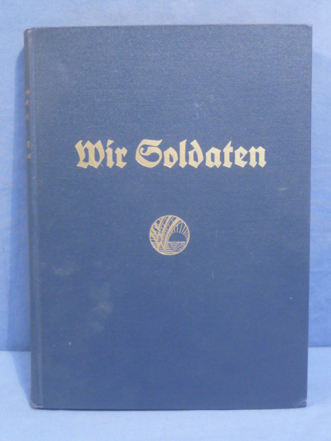 Original WWII German Book, Wir Soldaten