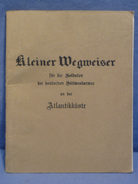 Original WWII German Book, Small Guide to Soldiers of the Army on the SW Atlantic Coast