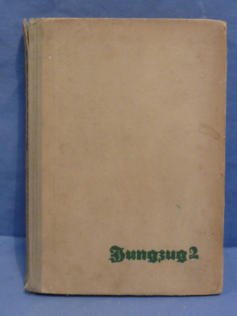 Original WWII German Hitler Youth Book, Jungzug 2