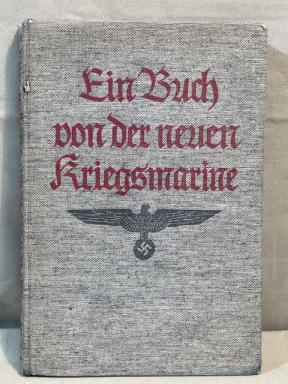 Original WWII German Book of the New Navy, Ein Buch von der neuen Kriegsmarine