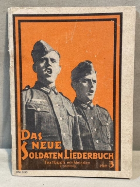 Original WWII German Soldiers Song Book, Das Neue Soldaten Liederbuch