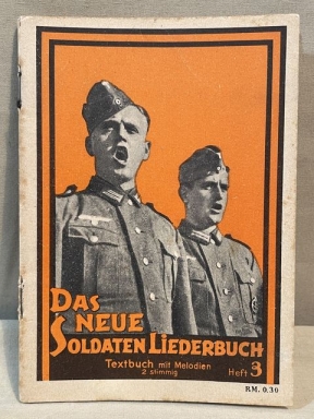 Original WWII German Soldiers Song Book, Das Neue Soldaten Liederbuch