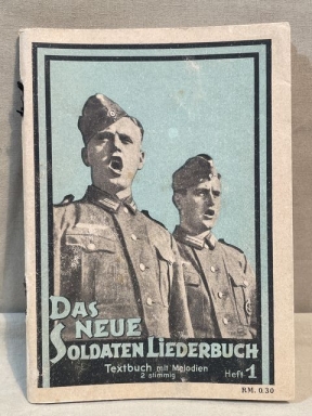 Original WWII German Soldiers Song Book, Das Neue Soldaten Liederbuch