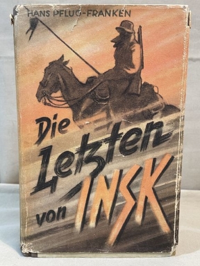 Original WWII German NSDAP Book, Die Letzten von INSK