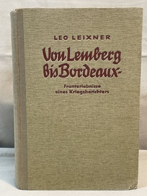 Original WWII German Kriegsberichter Book, From Lemberg to Bordeaux