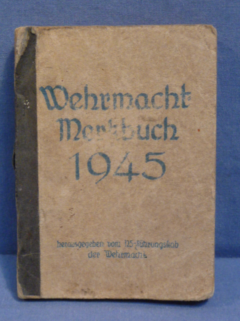 Original WWII German NCO Soldier's 1945 Wehrmacht Calendar Book, RARE!!!!
