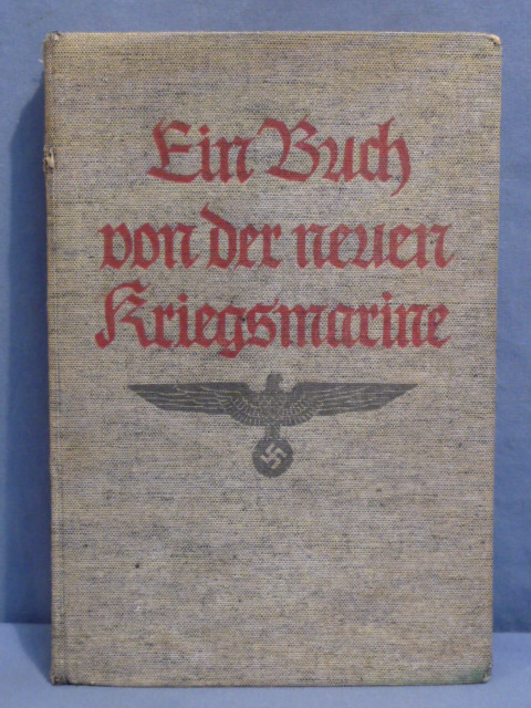 Original WWII German Book of the New Navy, Ein Buch von der neuen Kriegsmarine
