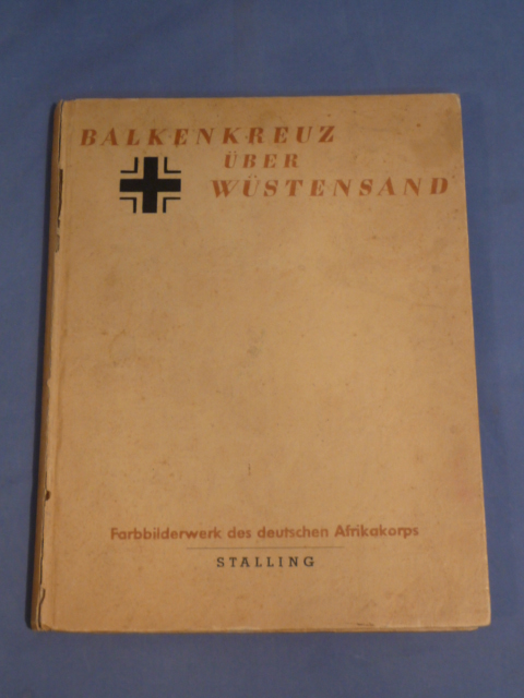 Original WWII German Balkenkreuz over Desert Sands Book, BALKENKREUZ �BER W�STENSAND