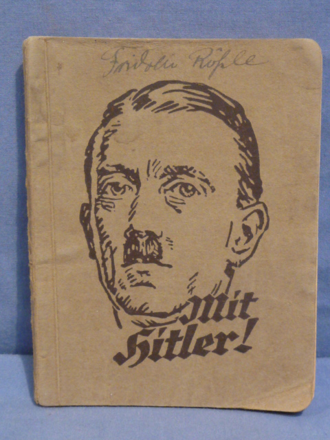 Original 1933 German NSDAP With Hitler Song Book, Mit Hitler!