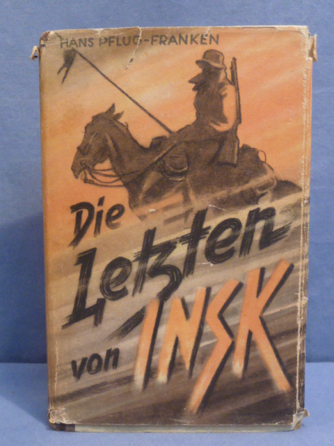 Original WWII German NSDAP Book, Die Letzten von INSK