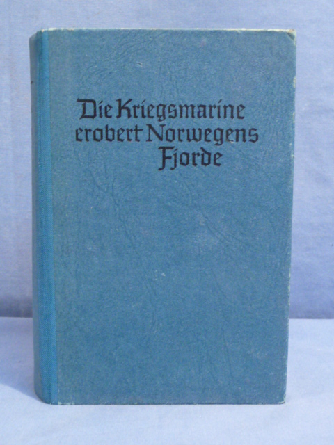 Original WWII German Kriegsmarine Book Die Kriegsmarine erobert Norwegens Fjorde