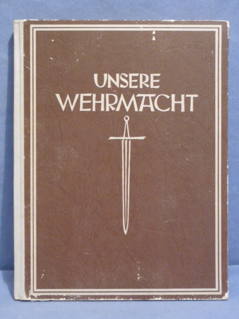Original WWII German Our Armed Forces Book, UNSERE WEHRMACHT