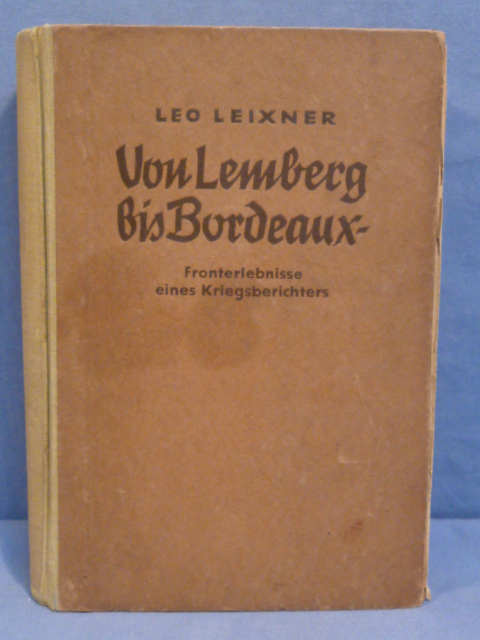 Original WWII German Von Lemberg to Bordeaux Book, Front experiences of a Kriegsberichter