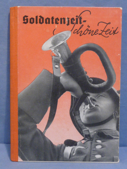 Original WWII German Soldier's Time - Good Time Book, Soldatenzeit - sch�ne Zeit