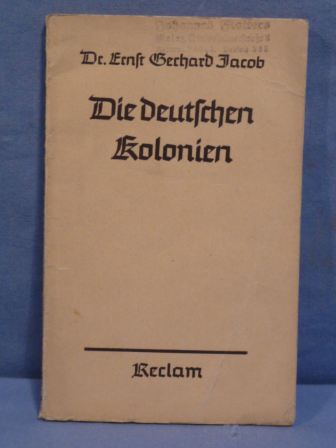 Original WWII German The German Colonies Book, Die deutschen Kolonien