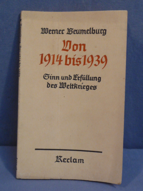 Original WWII German From 1914 to 1939 Book, Von 1914 bis 1939