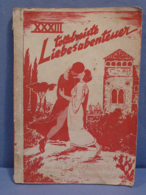 Original WWII German Daredevil Love Adventure Book, XXXIII Tolldreiste Liebesabenteuer