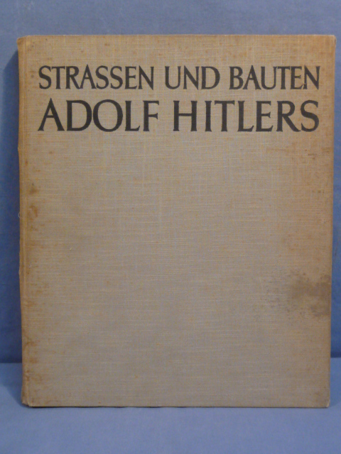 Original 1938 German ROADS AND BUILDINGS ADOLF HITLER Book, STRASSEN UND BAUTEN