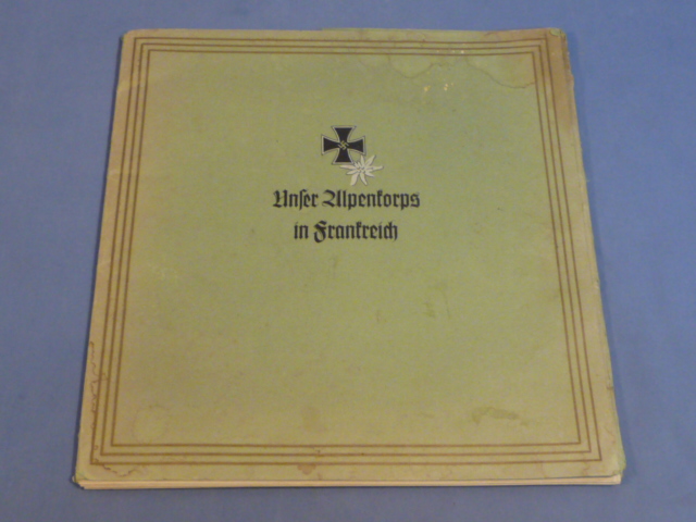 Original WWII German Our Alpine Corps in France Print Set, Unser Alpenkorps in Frankreich