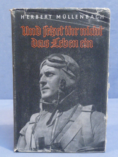Original WWII German And Don't You Squeeze Life Book, Und seizet ihr nicht das Leben ein