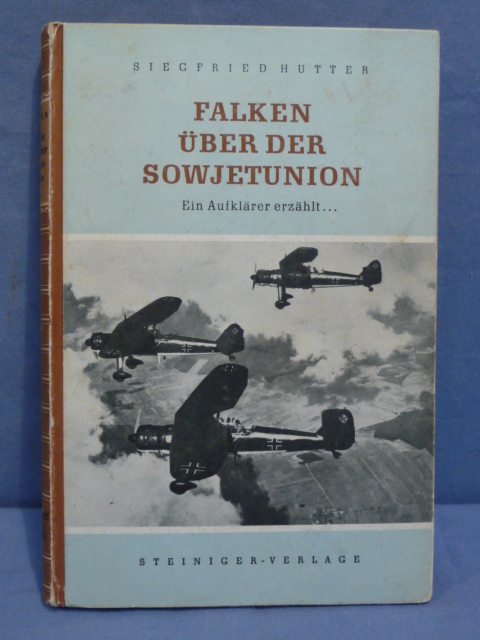 Original WWII German FALCONS OVER THE SOVIET UNION Book, FALKEN BER DER SOWJETUNION