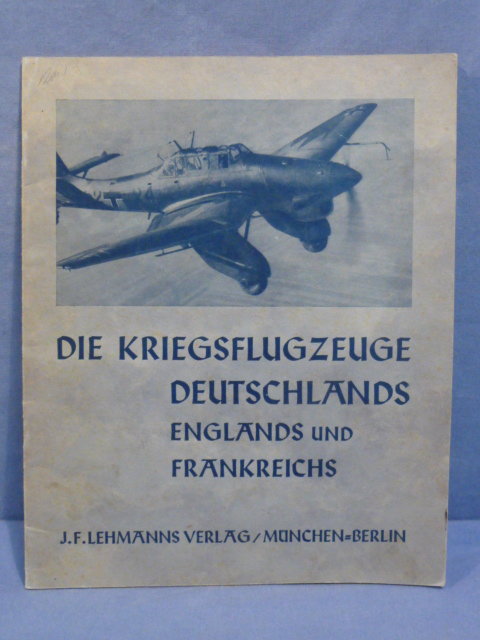 Original WWII German The War Planes of Germany, England & France Book, Die Kriegsflugzeuge