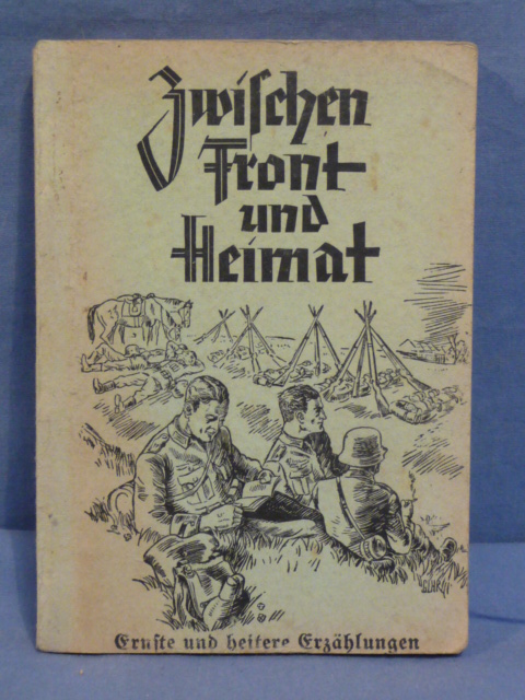 Original WWII German  Between the Front and Home Book, Zwischen Front und Heimat