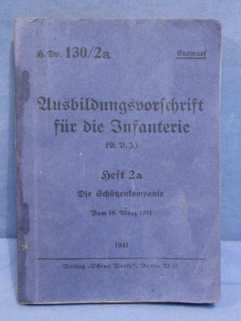 Original WWII German Army Manual H.Dv. 130/2a, Ausbildungsvorschrift f�r die Infanterie