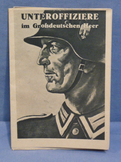 Original WWII German NCO in Greater German Army Fold-Out Recruiting Pamphlet, UNTEROFFIZIERE