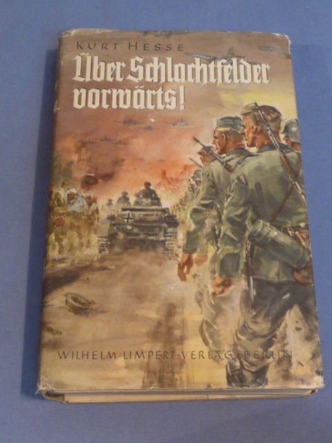 Original WWII German Across Battlefields Forward! Book, �ber Schlachtfelder Vorw�rts!