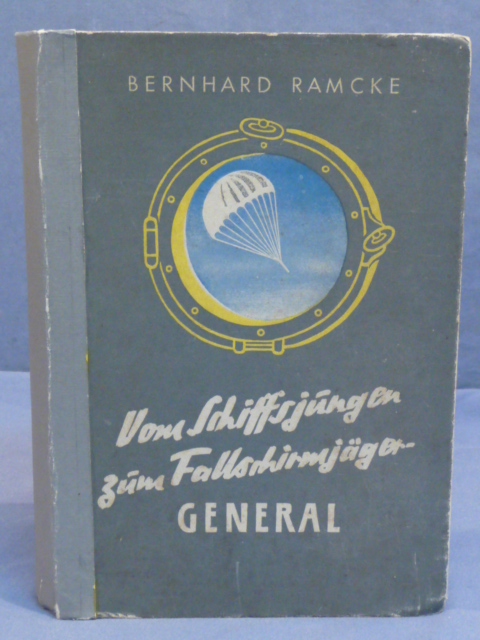 Original WWII German From Boy to Paratrooper General Book, Schiffsjungen zum Fallschirmj�gergeneral