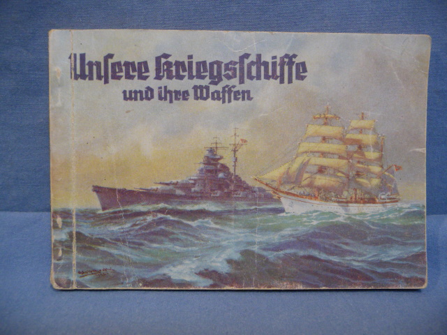 Original WWII German Our Warships and Their Weapons Book, Unsere Kriegsschiffe
