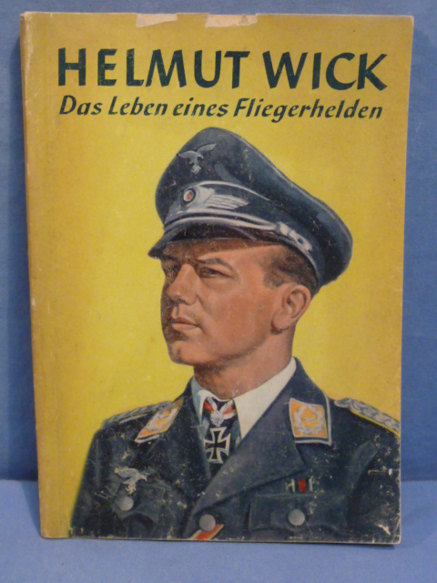 Original WWII German The Life of an Aviation Hero Book, HELMUT WICK