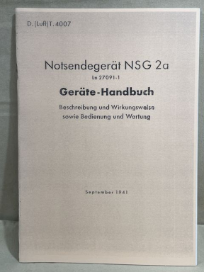 REPRINT - German 1941 Dated Luftwaffe Pilot's Emergency Transmitter NSG 2a Manual