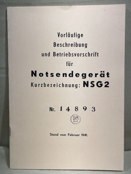 REPRINT - German 1941 Dated Luftwaffe Pilot's Emergency Transmitter NSG 2 Manual