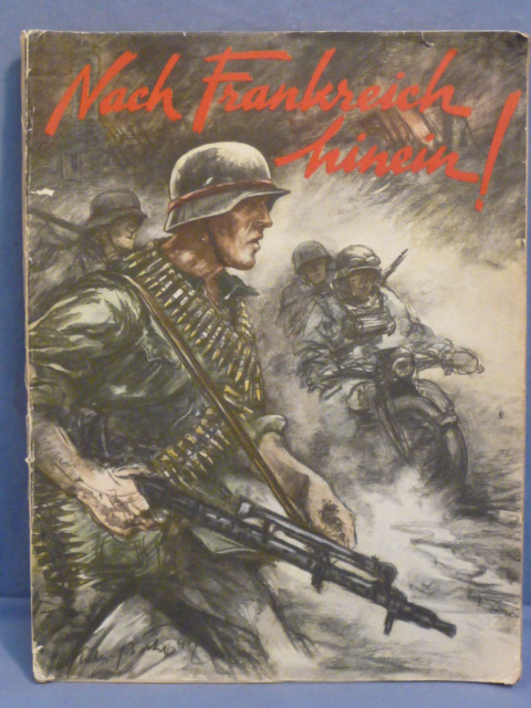 Original WWII German Into France Book, Nach Frankreich hinein!