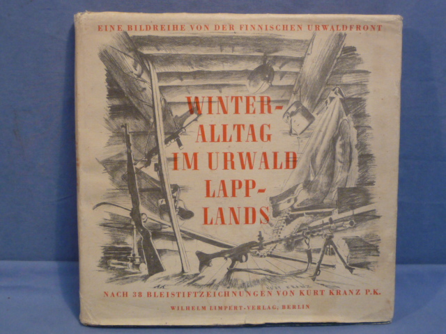 Original WWII German Every Day Winter Life in Lappland Book, WINTERALLTAG IM URWALD