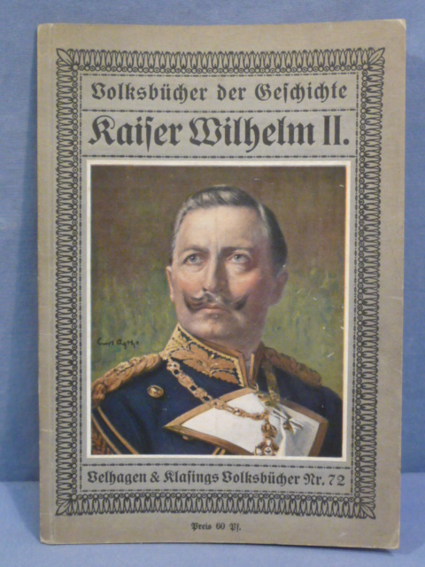 Original Pre-Nazi Era German Peoples Book of History, Volksb�cher Kaiser Wilhelm II