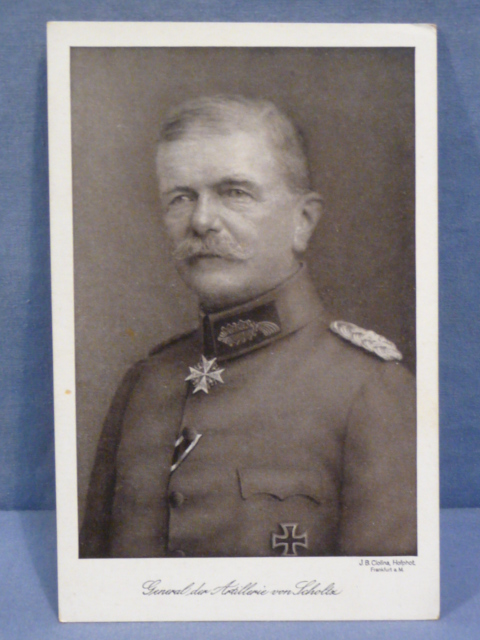 Original WWI German Military Personality Postcard, General der Artillerie von Scholtz